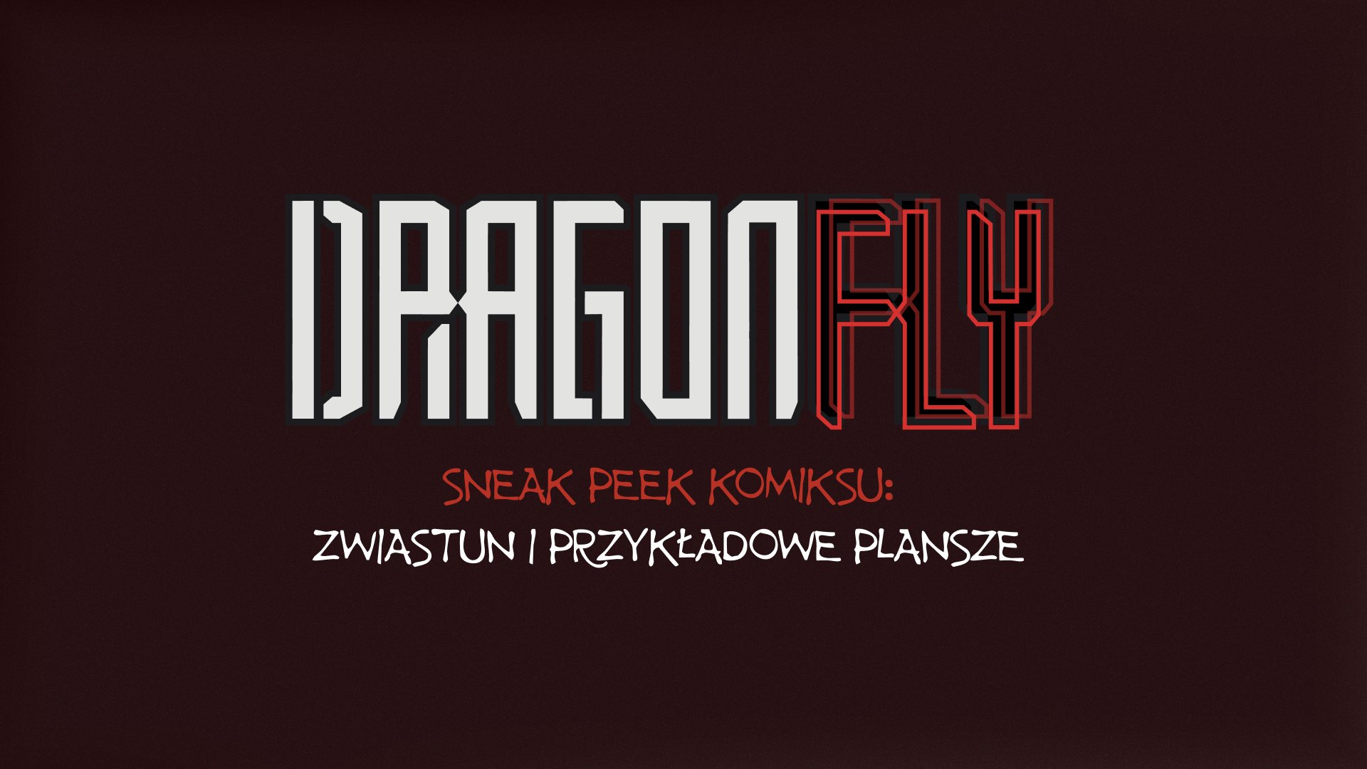 Sneak peek — Dragonfly